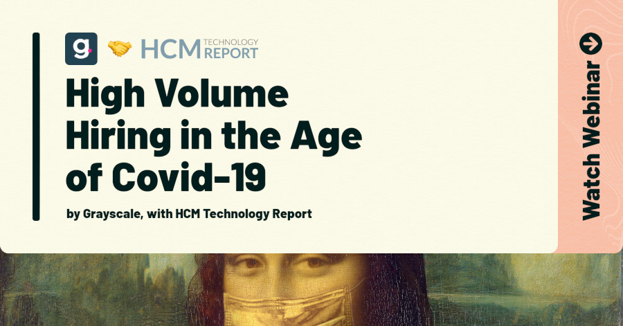 [Webinar] High-Volume Hiring in the Age of Covid-19