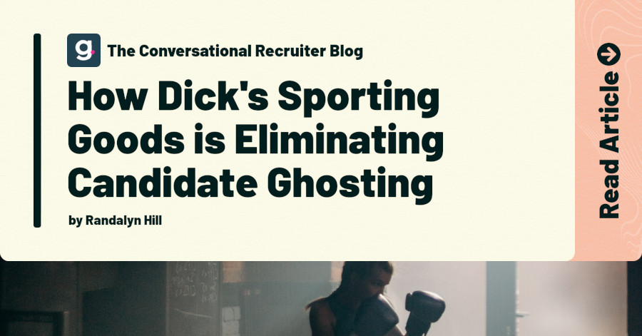[Blog Post] How Dick’s Sporting Goods is Eliminating Candidate Ghosting