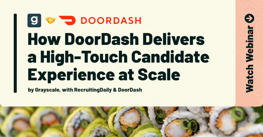 [Webinar] How DoorDash Delivers a High-Touch Candidate Experience at Scale