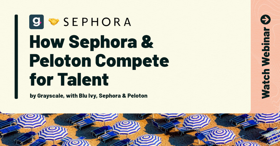 [Webinar] How Sephora and Peloton Compete for Talent