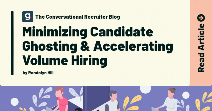 [Webinar] Minimize Ghosting & Accelerate Volume Hiring with Texting & Automation