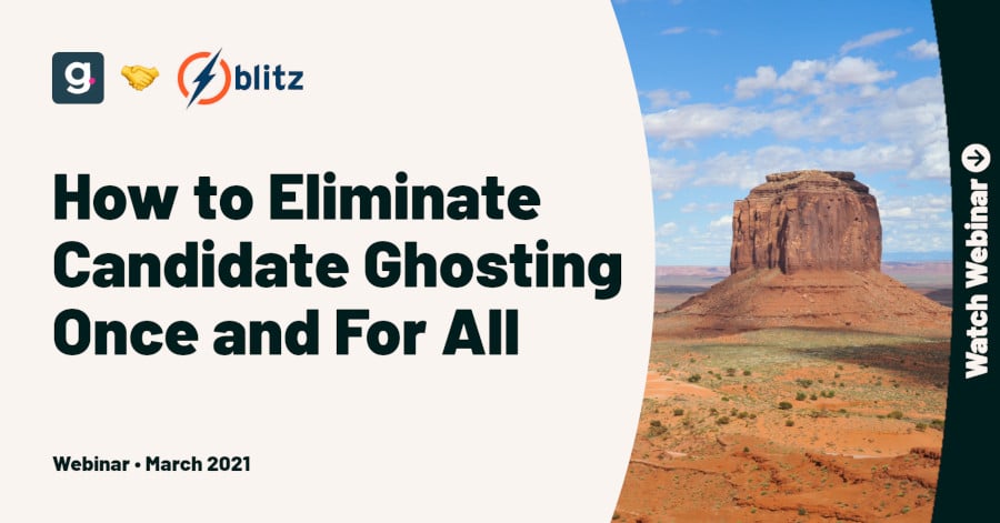 How to Eliminate Candidate Ghosting for Good