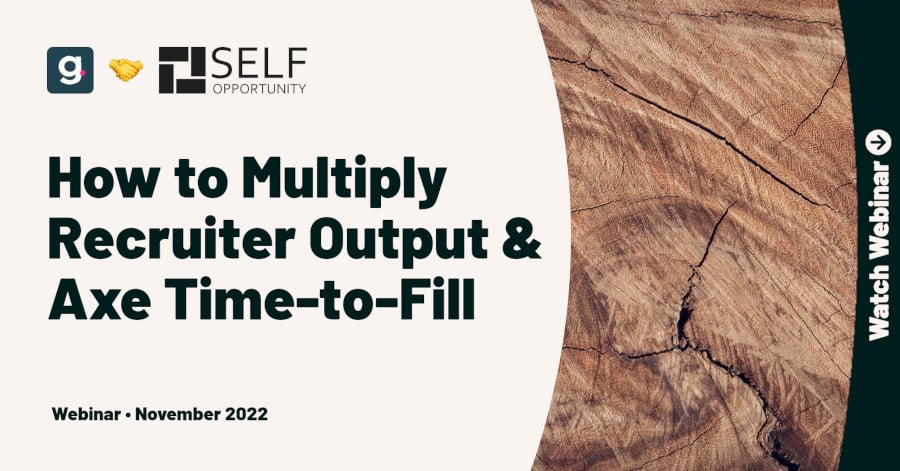How to Multiply Recruiter Output & Axe Time-to-Fill