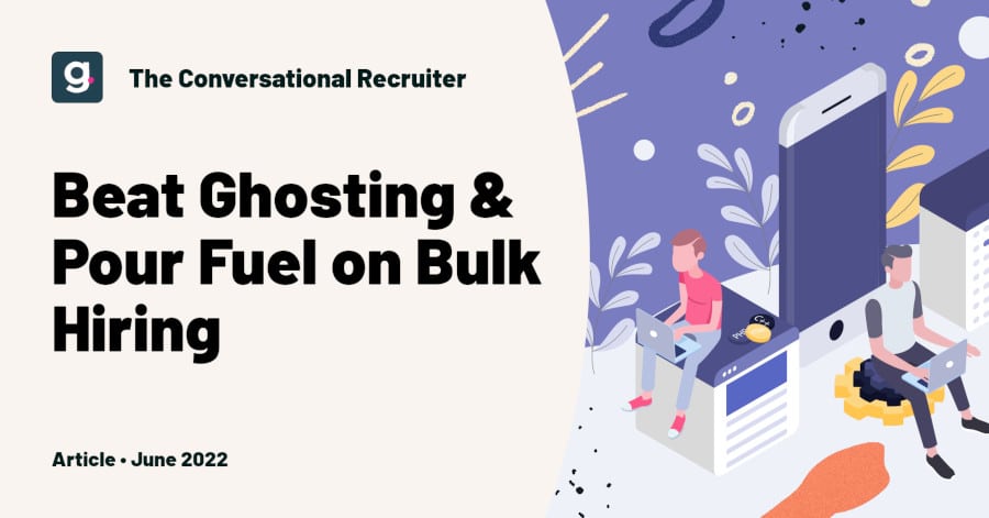 Minimize Ghosting & Accelerate Volume Hiring with Texting & Automation