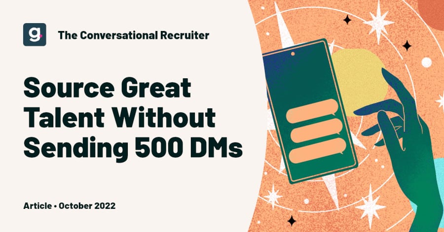 Source Great Talent Without Sending 500 DMs on Linkedin