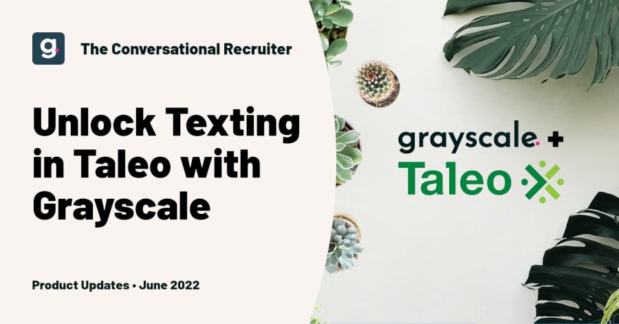 Unlock Texting in Taleo with Grayscale