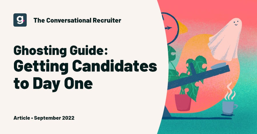 Your Ghostbusting Guide to Getting Candidates to Day One