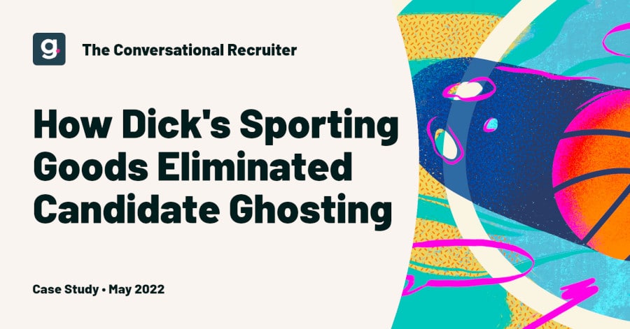How Dick’s Sporting Goods is Eliminating Candidate Ghosting